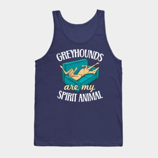 Greyhounds Are My Spirit Animal - Funny Tan Greyhound Owner Tank Top